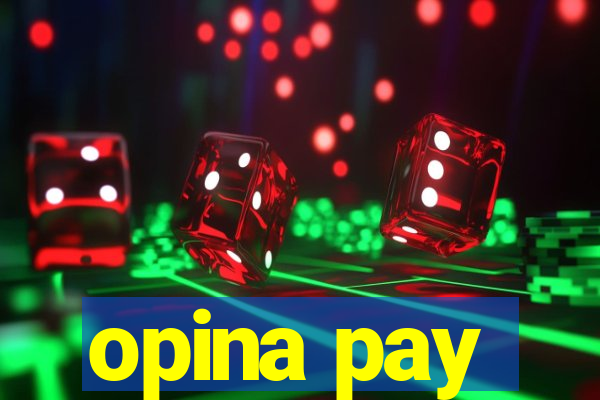 opina pay